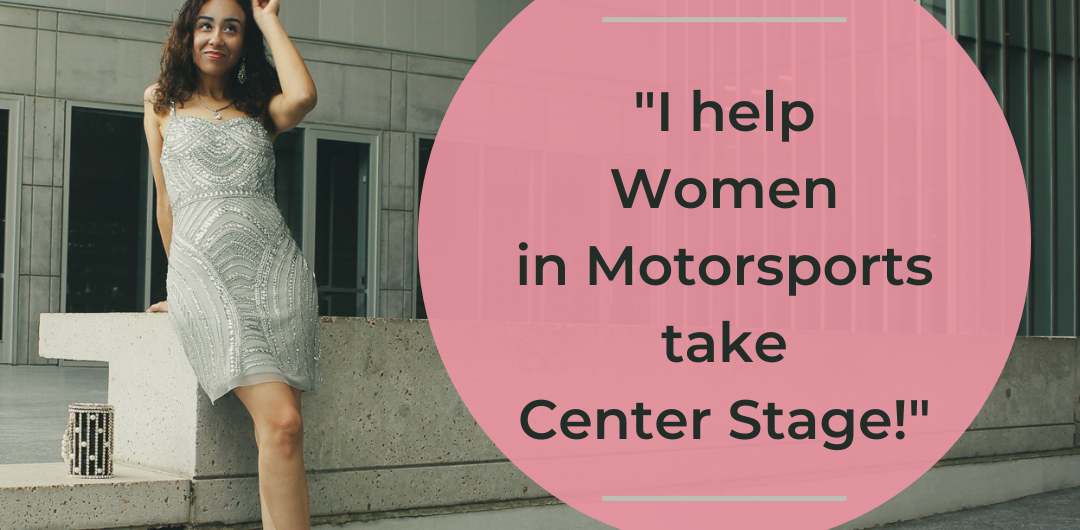 Women in Motorsports need the confidence to take center stage 